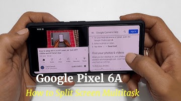 How To Split Screen Multitask On Google Pixel 6a