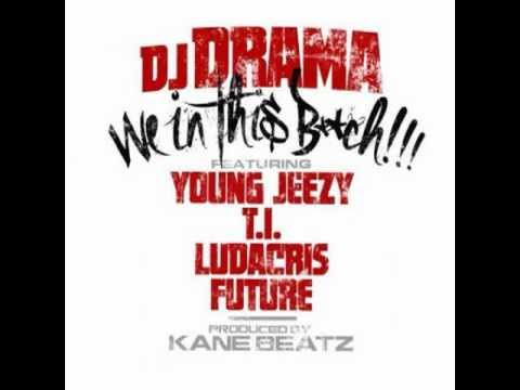 Dj Drama We In This Download Dj Drama We In This Download