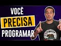 Você Precisa Saber Disso Pra Começar a Programar