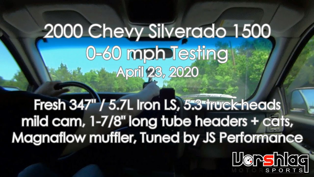 2000 Chevy Silverado 5.7L - 0-60 Testing after engine upgrades - YouTube