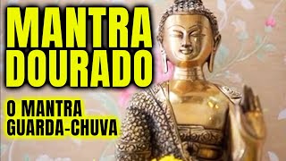 O MANTRA DOURADO VAI MUDAR SUA VIDA - Om Ah Hum Vajra Guru Padma Siddhi Hum