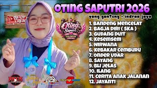Download lagu TERBARU // OTING SAPUTRI FULL ALBUM SINGA DANGDUT [ YANG GANTENG ] INDRAA JAYA