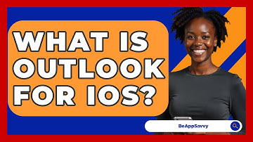 What Is Outlook For IOS? - Be App Savvy
