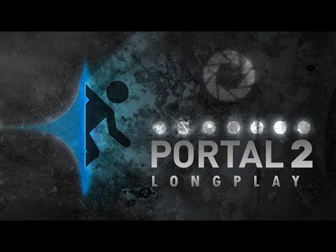Portal 2 Longplay (No Commentary - Enhanced by THX Spatial Audio)