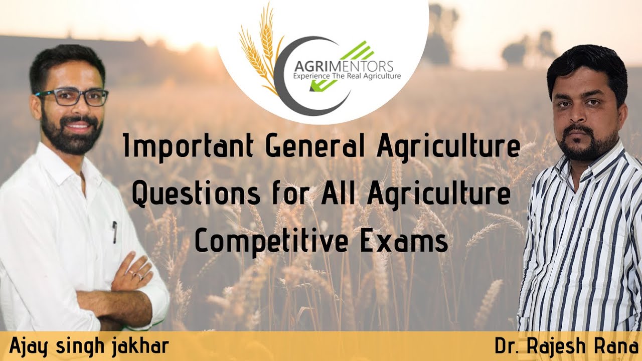 IMPORTANT QUESTION FOR ALL AGRICULTURE COMPETITIVE EXAM