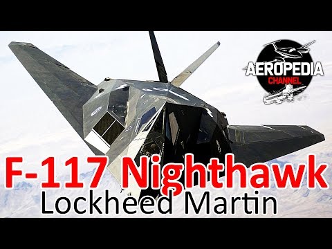 F-117 NIGHTHAWK - Locheed Martin (Radara Yakalanmayan İlk Uçak Gece Şahini) - Aeropedia