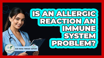Is An Allergic Reaction An Immune System Problem?