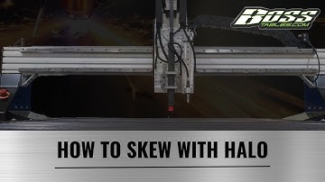 How to skew cut with the BOSS Plasma WHC HALO Table