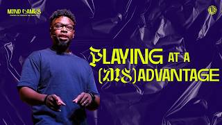 The BLOC | Playing at a (Dis)advantage - Mind Games