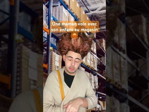 Une maman vole avec son enfant au magasin😡 #comedie #drole #humour #enfant #maman
