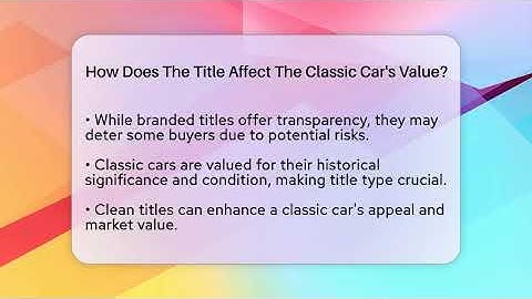 How Does The Title Affect The Classic Car