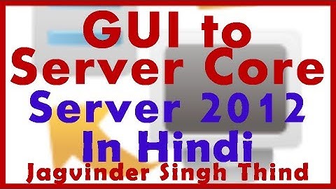✅ how to convert GUI to Server core in Windows server 2012 in Hindi. server 2012 tutorial in hindi