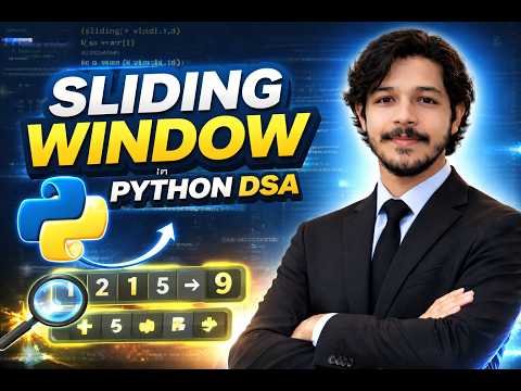 Sliding Window Technique Decoded (With Real Interview Question!) | Python DSA #Hero