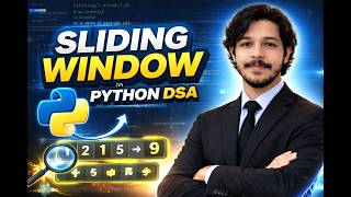 Sliding Window Technique Decoded (With Real Interview Question!) | Python DSA #Hero
