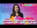 Penyanyi remaja wanita dari Thailand nyanyi lagu 'All Of Me' by John Legend di MeleTOP | Chaleeda