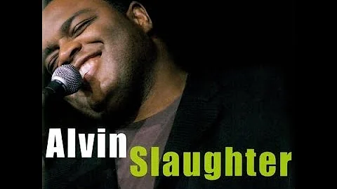 Alvin Slaughter  Suddenly