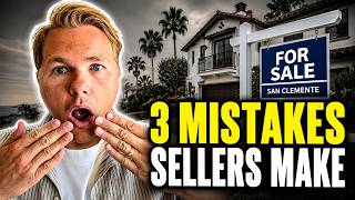 Thinking of Selling in San Clemente? Don't Make These Costly Mistakes