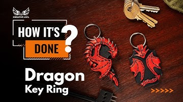Dragon Key Ring DIY Leather Tutorial