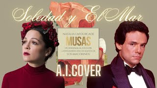 Soledad y El Mar - José José Ft. Natalia Lafourcade ( IA Cover )