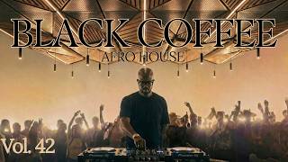 Afro House 2026 Mix | Black Coffee Inspired | Deep Melodic Set Vol. 42 🎵