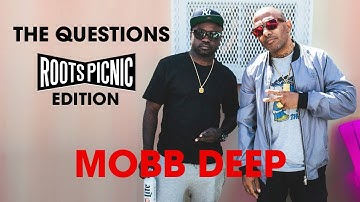 The Questions with Mobb Deep: Roots Picnic Edition