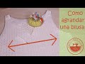Cómo agrandar o ensanchar una blusa