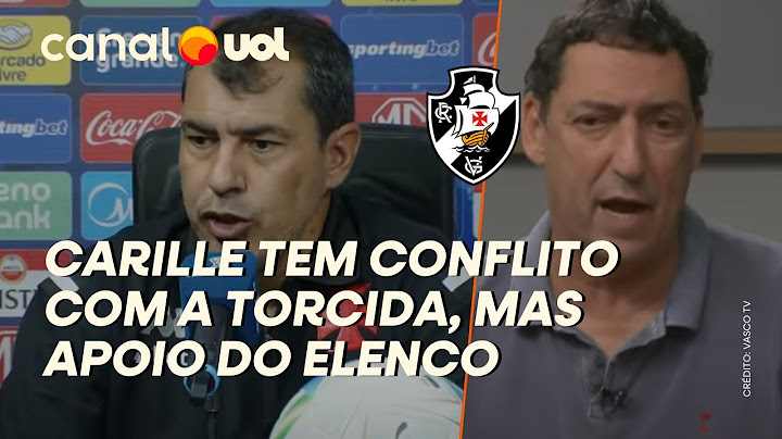 CARILLE DIZ QUE TORCIDA DO VASCO 'NÃO ESTÁ AJUDANDO'; TREINADOR TEM APOIO DO ELENCO! PVC CONTA