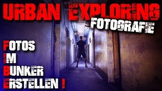FOTOS IM BUNKER - LOSTPLACE FOTOGRAFIE