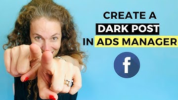How to create a DARK POSTS for FACEBOOK AD Campaign