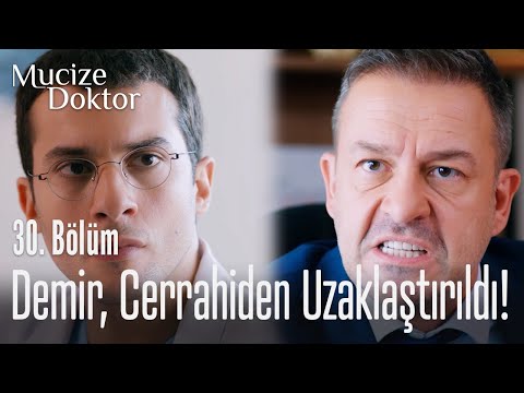 Demir, cerrahiden uzaklaştırıldı! - Mucize Doktor 30. Bölüm