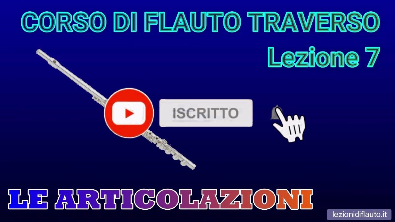 Impara a suonare il flauto traverso lezione 07: articolazioni legato ...