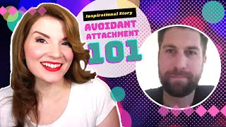 Avoidant Attachment 101: Jordan's Testimonial