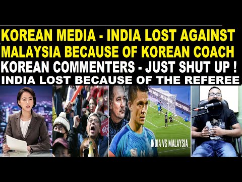 Видео: KOREAN MEDIA - INDIA LOST Football Match against MALAYSIA because MALAYSIA had KOREAN Coach