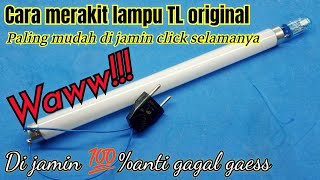 Cara merakit lampu TL original‼️mudah simpel di jamin semua pasti bisa||anti gagal langsung click