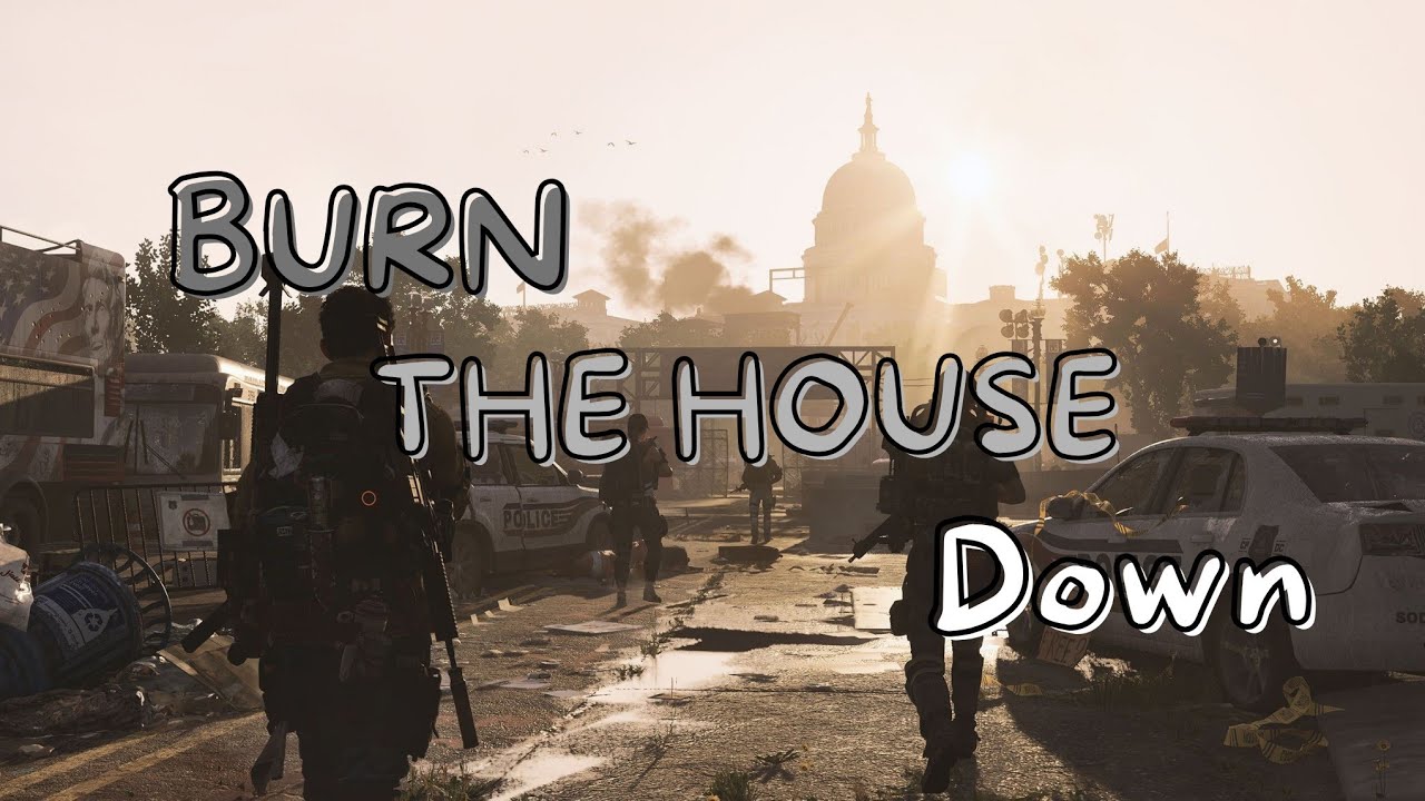 AJR - BURN THE HOUSE DOWN | The Division 2 GMV - YouTube