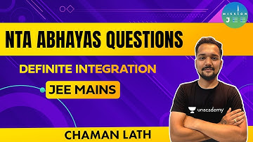NTA Abhayas Questions | Definite Integration | JEE Mains | Mission JEE | Chaman Lath