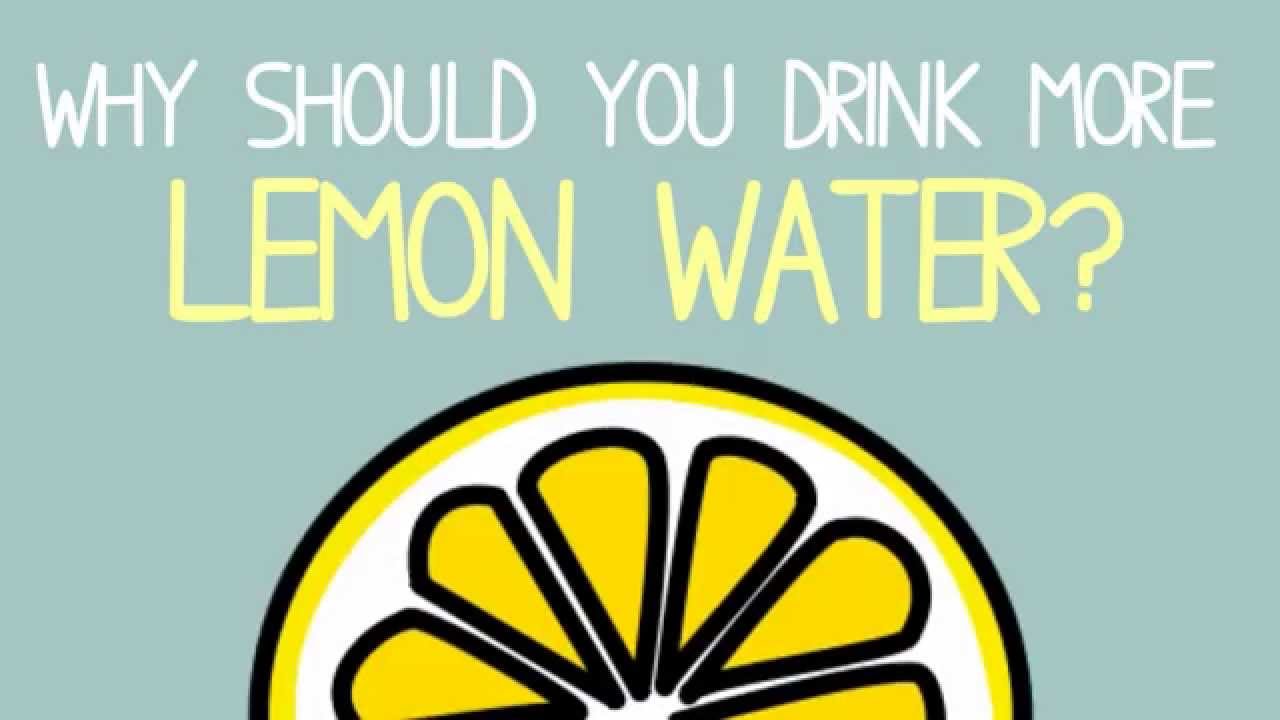 Why Should You Drink More Lemon Water? YouTube
