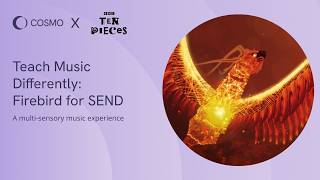 BBC Ten Pieces x Cosmo | Teaching Music Differently for SEND