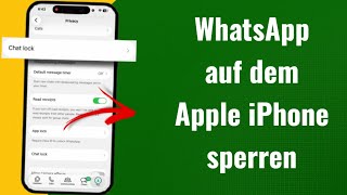 WhatsApp auf dem Apple iPhone sperren | WhatsApp App Lock & Face ID Schutz aktivieren