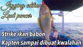 STRIKE IKAN BESAR | MANCING JIGGING LAUT PANCER | mancing ikan di laut dalam | asal mancing terbaru