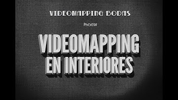 INDOOR MAPPING (Videomapping en interiores)