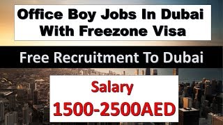 Office Boy Jobs In Dubai & UAE Offering Good Salary | Apply Fast |