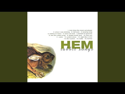 Hem (2) — Idle (The Rabbit Song)