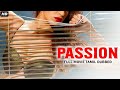 PASSION (2021) New Tamil Dubbed Romantic Full Movie HD | Tamil Dubbed Movies | Heat Tamil Full Movie