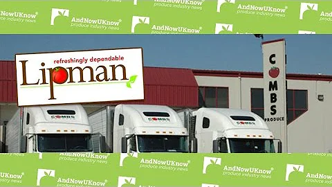 AndNowUKnow - Lipman Acquires Combs Produce - Audi...