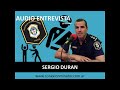 Audio Completo Entrevista a Sergio Duran
