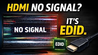 EDID Explained: Why Your HDMI Says “No Signal”