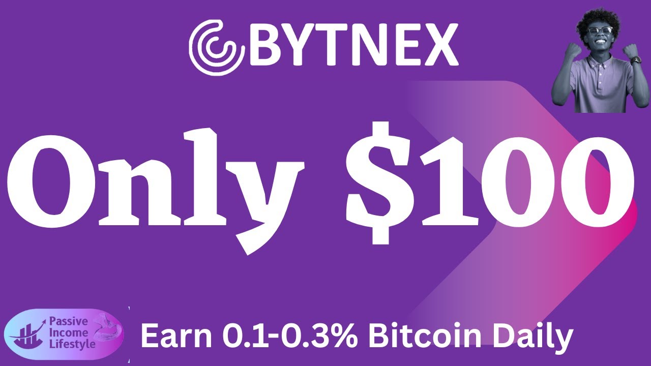 BYTNEX - Only $100