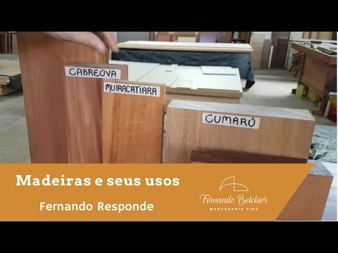 Fernando Responde: Madeiras e seus Usos