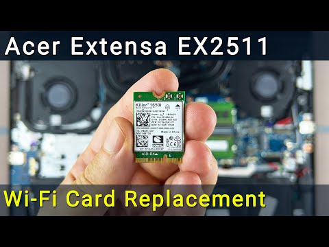 Acer Extensa EX2511 Wi-Fi Card Replacement - Fix Wireless Connection Problem